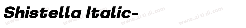 Shistella Italic字体转换 Shistella Italic字体转换